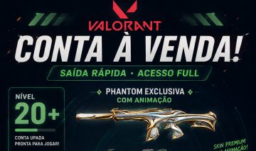 VALORANT NV 20+ | PHANTOM C/ ANIMAÇÃO | PASSE ATIVO | FULL ACESSO