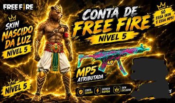 CONTA FF NIVEL 5 + SKIN NASCIDO DA LUZ + MP5 ATRIBUTADA (SEU EMAIL)
