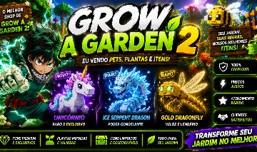 GROW A GARDEN 2 ROBLOX - CRESÇA UM JARDIM 2 -PETS/SEMENTES/ITENS MELHOR PREÇO