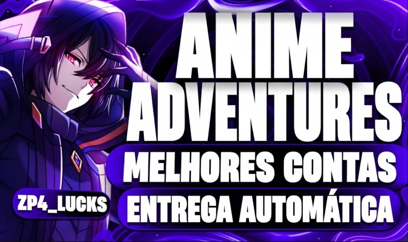 [Contas lvl 20 + 20k gemas] Anime Adventures (Melhores Contas do Site)