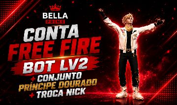 CONTA BOT FREE FIRE+CONJUNTO PRÍNCIPE DOURADO+TROCA NICK+LV2