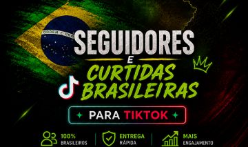 PROMOÇÃO! TURBINE SEU TIKTOK COM SEGUIDORES E CURTIDAS BRASILEIRAS