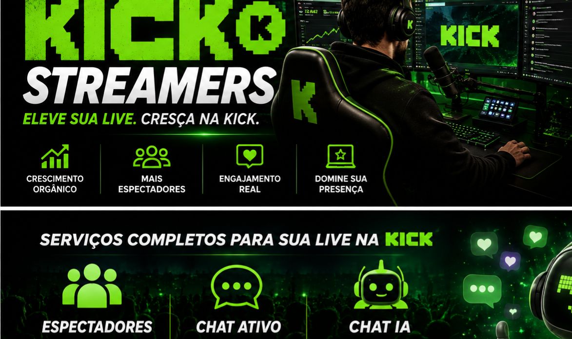 KICK.COM - ESPECTADORES - SEGUIDORES -VISUALIZAÇÕES - CHATBOT I.A
