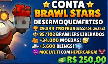 CONTA 29K + 34 MIL MOEDAS | 95/102 BRAWLERS | MOE FULL HYPER