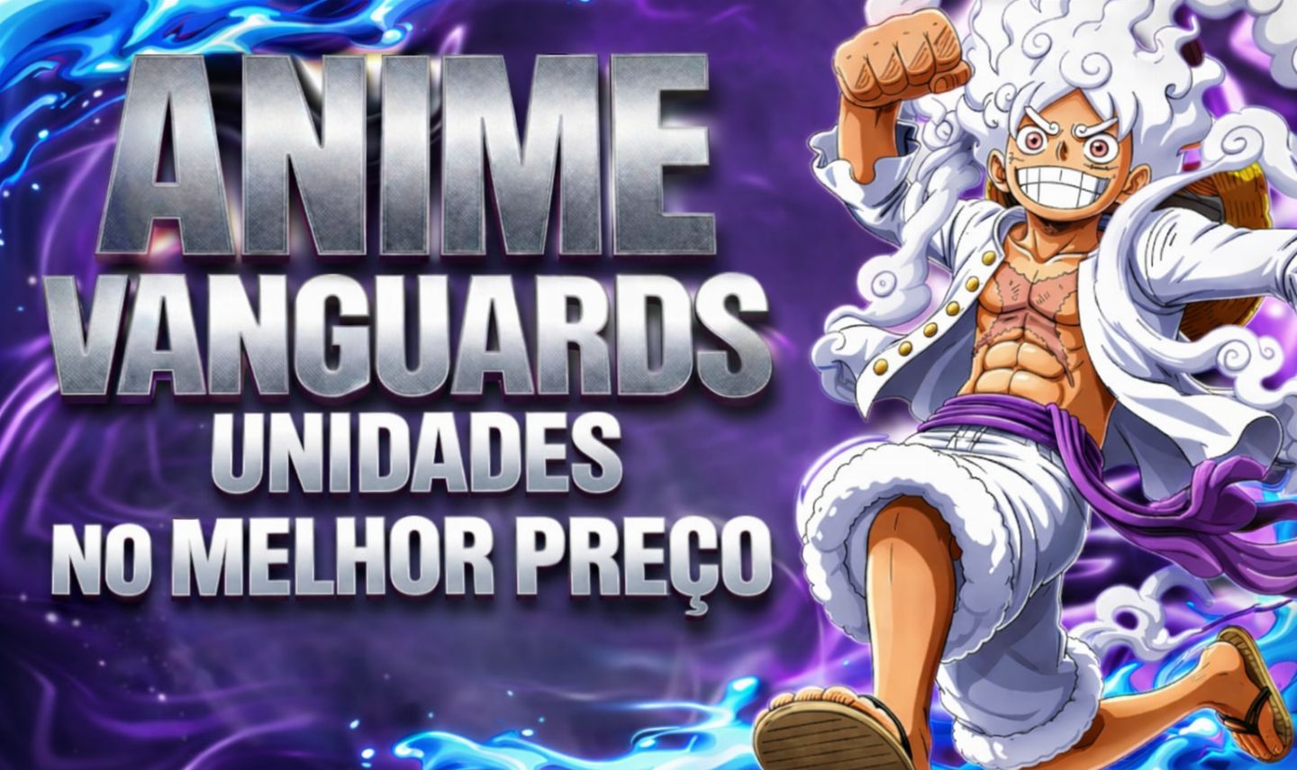 UNIDADES ANIME VANGUARDS NO MELHOR PREÇO!