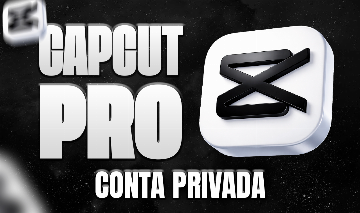 [SEM QUEDA] CAPCUT PRO PRIVADO + CANVA