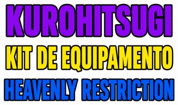 VV: ULTIMATUM - KUROHITSUGI | KIT DE EQUIPAMENTOS | HEAVENLY RESTRICTION