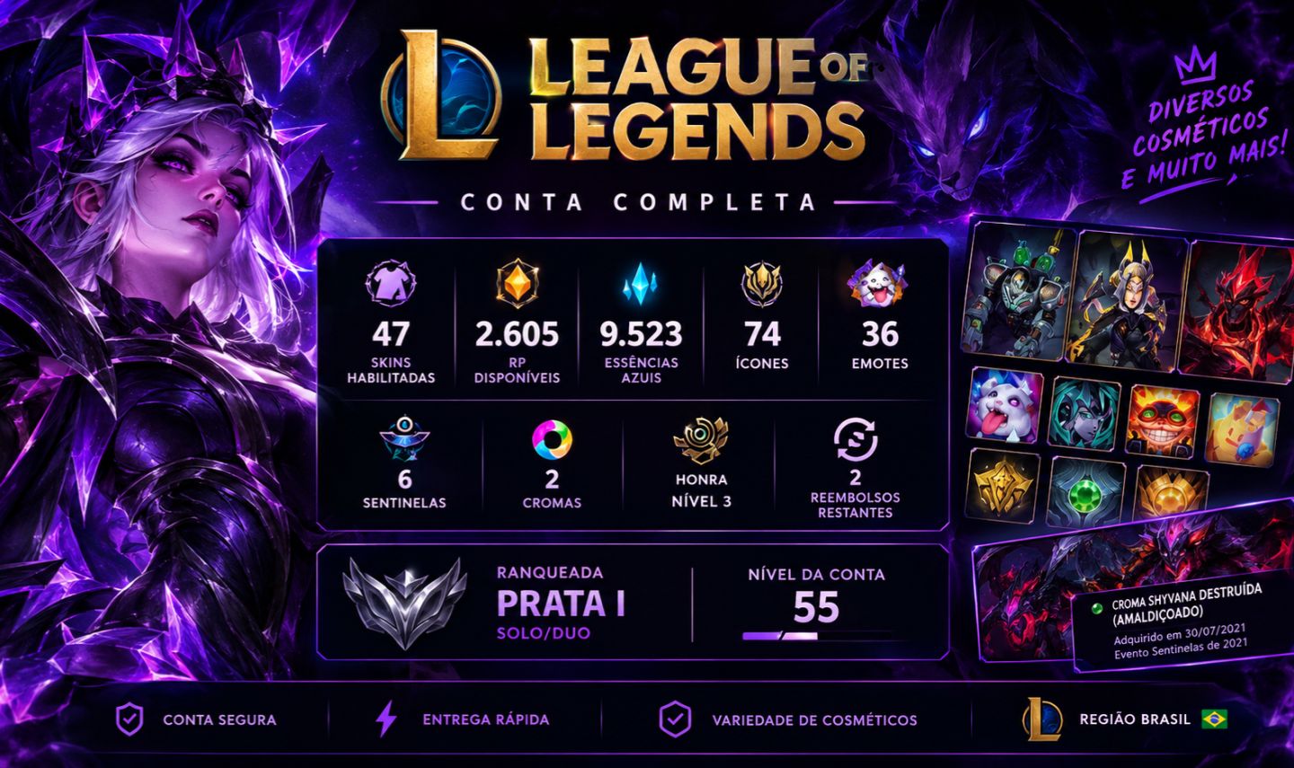 LoL BR Nv. 55 | 47 Skins | 2605 RP | Prata I | 74 Ícones | 36 Emotes