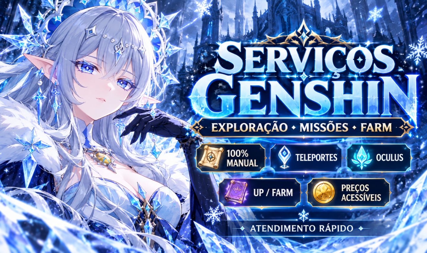 SERVIÇOS GENSHIN IMPACT PT 2 | EXPLORAÇÃO | MISSÕES / FARM | OCULUS | TELEPORTES
