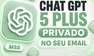 CHAT GPT 5.5 PLUS PRIVADO SEM LIMITE 30 DIAS + BRINDES