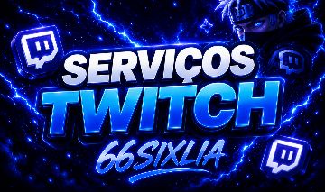 [MELHOR PREÇO] SERVIÇOS TWITCH - compre agora