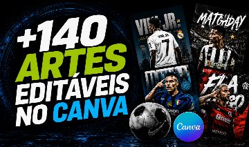 RENDA EXTRA COM FUTEBOL / + 140 ARTES EDITÁVEIS NO CANVA / DESIGNS PRONTOS