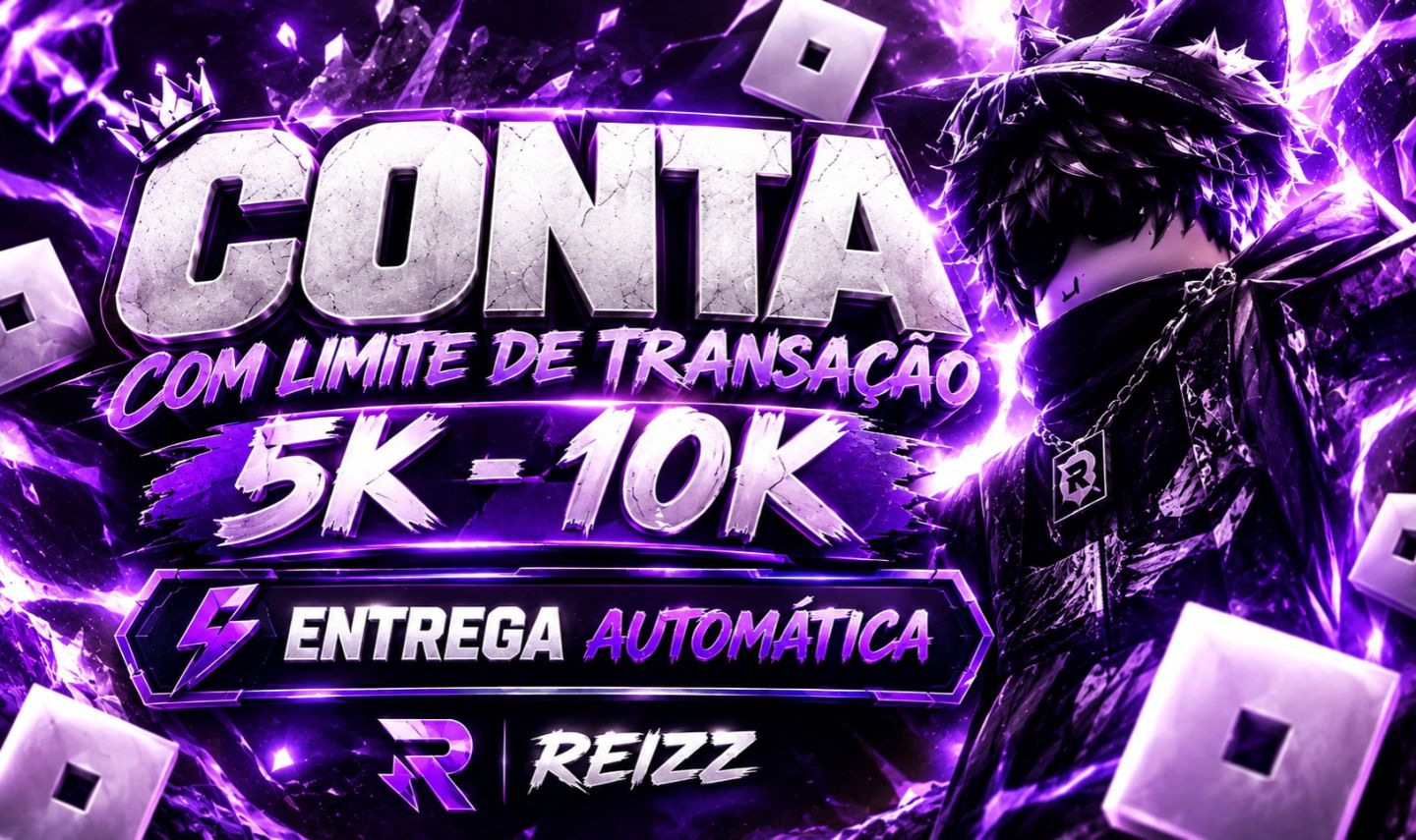 CONTAS COM O LIMITE DE TRANSAÇÃO ALTO | DIÁRIO 5K - MENSAL 10K | AUTO ENTREGA