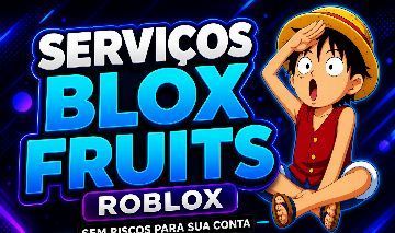 Blox Fruits - Farm de Itens, Level Máximo, Bounty e Melhorias na Conta