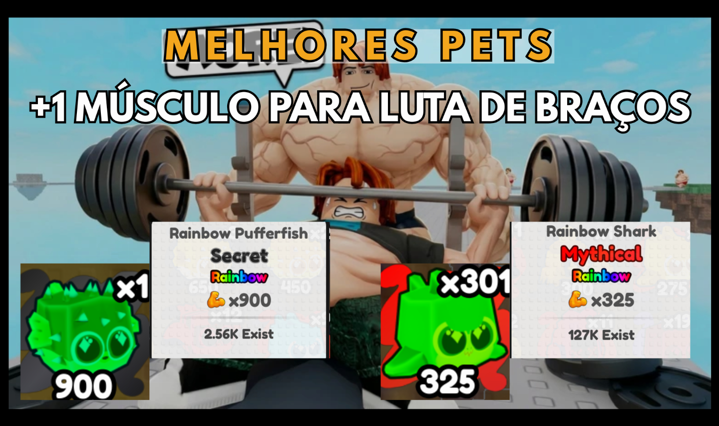 MELHORES PETS DO +1 MUSCLE TO ARM WRESTLE (+1 MÚSCULO PARA LUTA DE BRAÇOS)