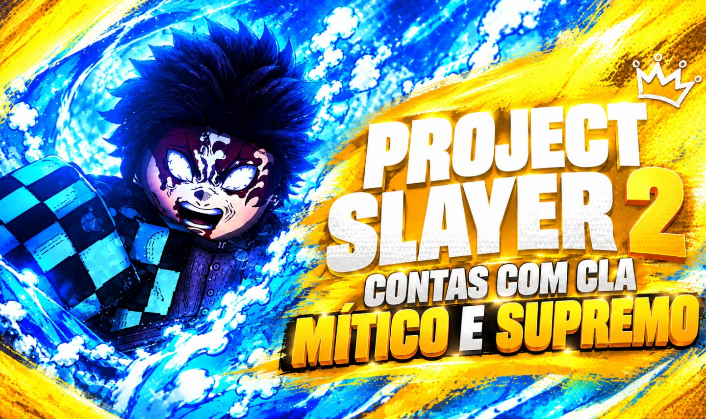 CONTA PROJECT SLAYER 2 | CLÃ MÍTICO E SUPREMO | ENTREGA AUTOMATICA