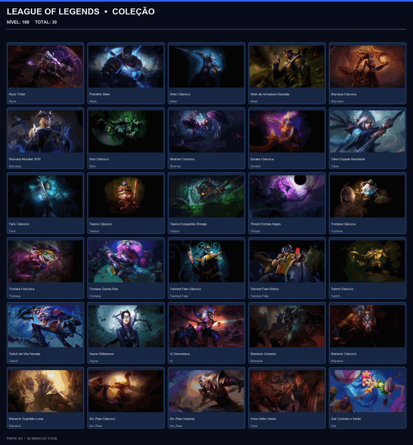 CONTA FERRO 1 / 92 SKINS / NIVEL 168 / HONRA 3 / 123 CHAMPS / EMAIL ALTERAVEL