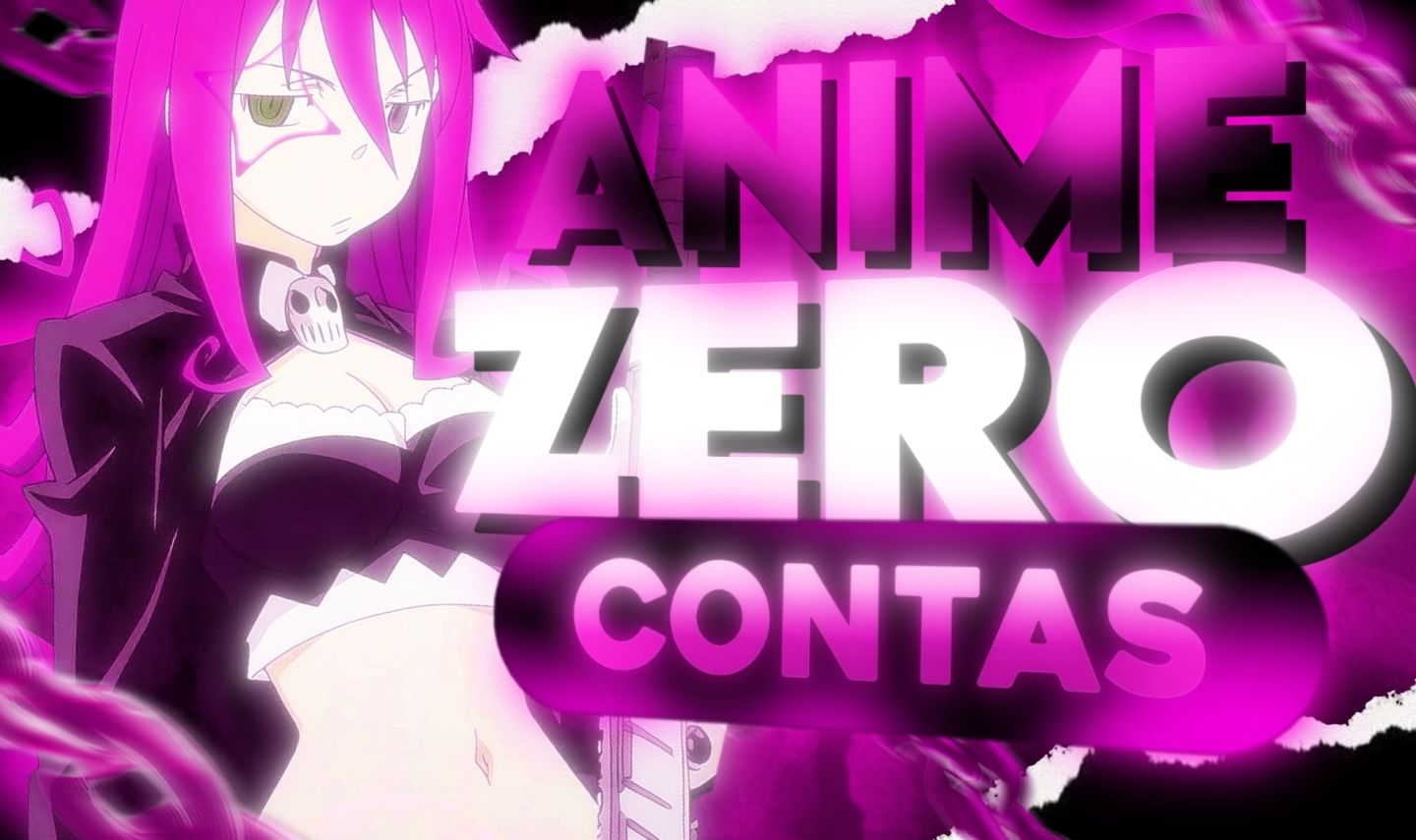 ANIME ZERO CONTAS I CATACLYSM I UPADAS I DEADEYE I E MAIS!