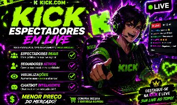 KICK.COM TUDO PARA SUA LIVE | ESPECTADORES SEGUIDORES CHATBOT VISUALIZAÇÕES