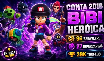 CONTA BRAWL STARS 2018 | BIBI HERÓICA | 96 BRAWLERS | 27 HIPER | 38K TROFÉUS