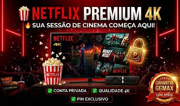 NETFLIX PRIVADA PREMIUM 4K (1 MÊS)