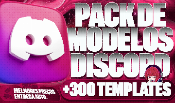 [MAIS BARATO] +300 MODELOS PARA SERVERS DE DISCORD, TODOS OS TIPO | ENTREGA AUTO