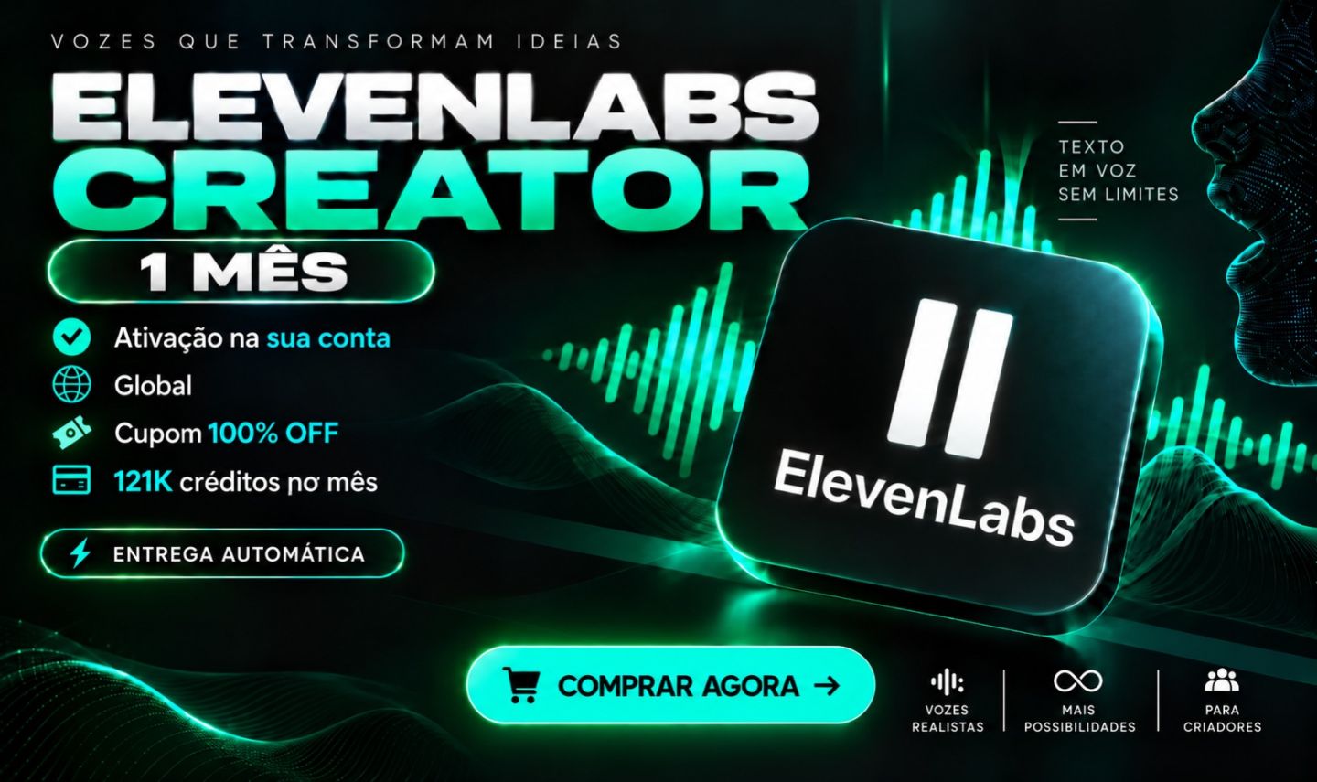 [ENTREGA AUTOMÁTICA] ELEVENLABS CREATOR | 1 MES + 121K CRÉDITOS - NA SUA CONTA
