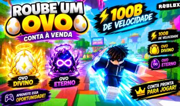 ROUBE UM OVO | CONTA COM 100B DE VELOCIDADE ROBLOX