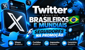 Twitter / X Seguidores e Curtidas Globais e Brasileiras