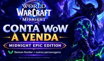 Conta WoW c/ Expansão Midnight Epic Edition + DH LVL 50+