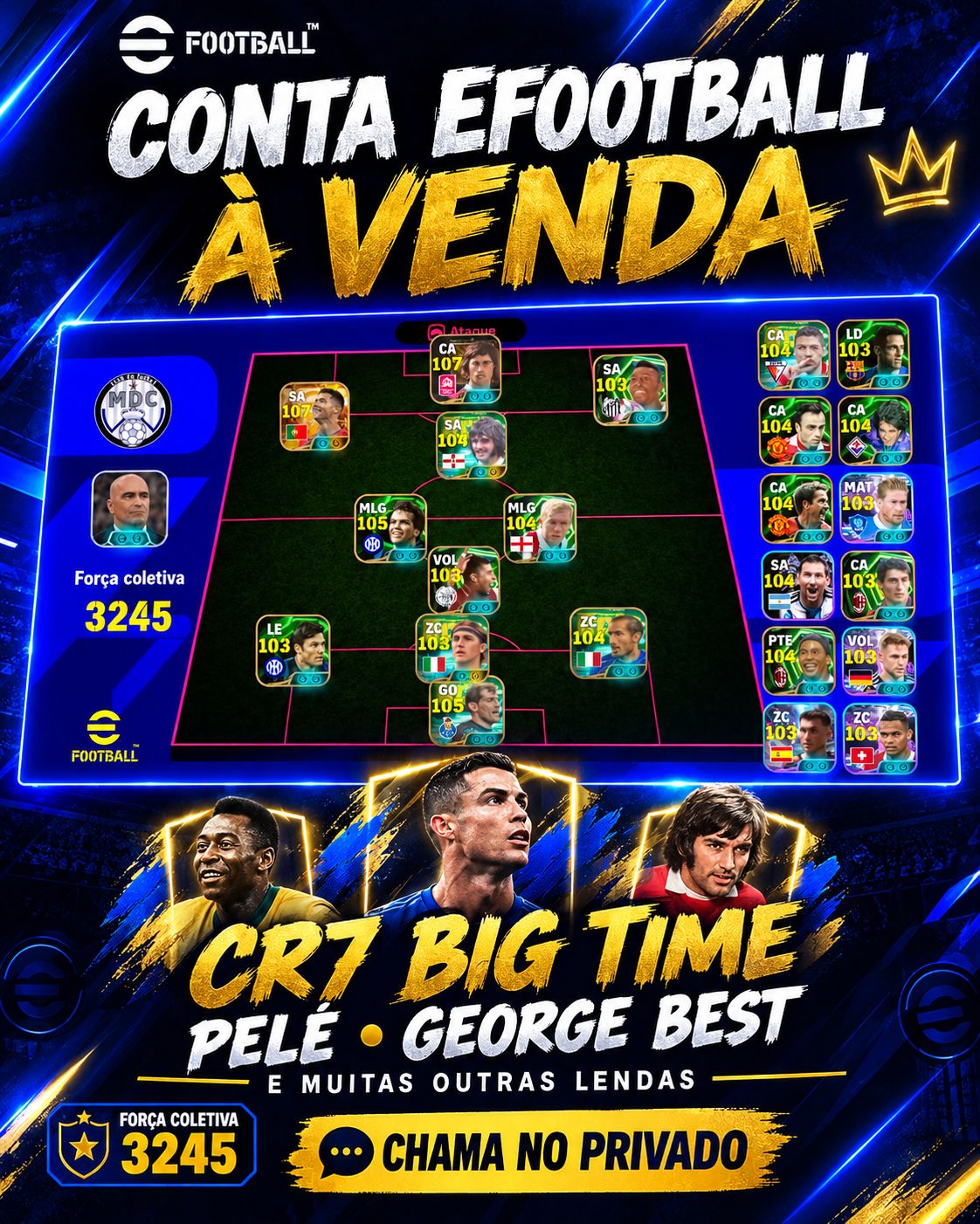 Conta eFootball: CR7 Big Time, Pelé, George Best e mais! Chama PV!