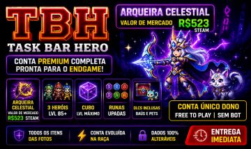 CONTA TBH: TASK BAR HERO - ITEM DE ARQUEIRA CELESTIAL - SEM BOT - DROPOU JOGANDO