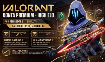 [] CONTA VALORANT HIGH ELO - ACERVO PREMIUM (R$ 5K GASTOS)