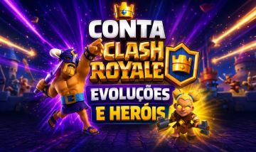 Conta Clash Royale com cartas nível max, evoluções e heróis.