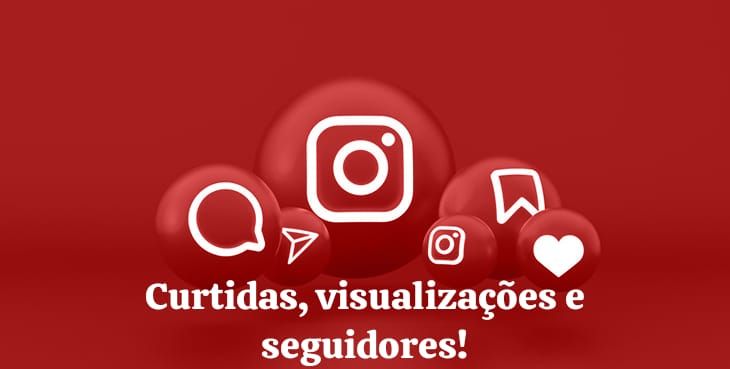 Seguidores, curtidas visualização Instagram