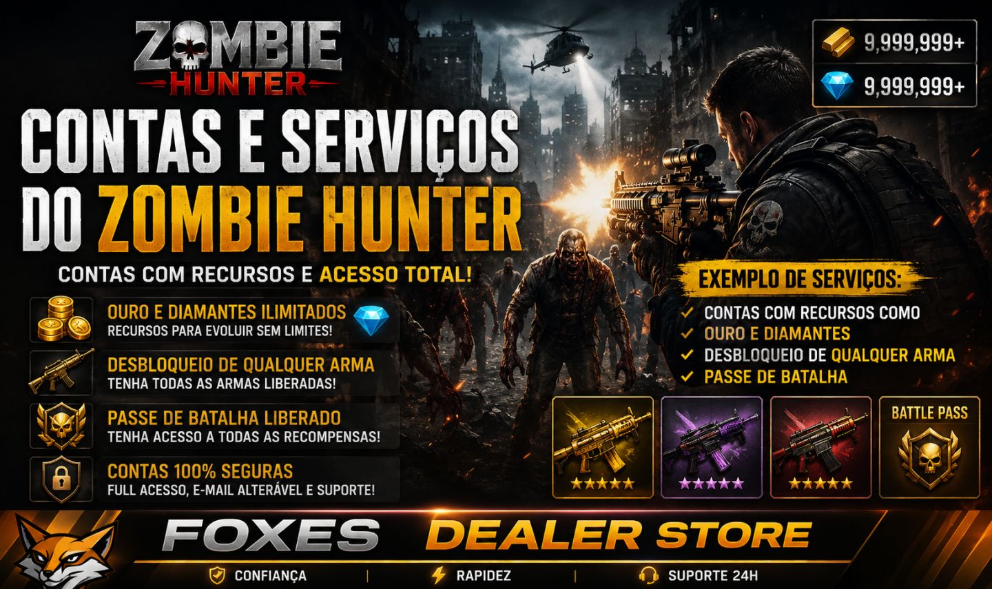 CONTAS E SERVIÇOS ZOMBIE HUNTER (DESBLOQUEIO DE ARMAS, RECURSOS E PASSE)