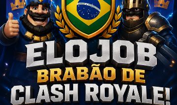 ELOJOB BRABÃO DE CLASH ROYALE!