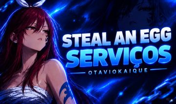 [UP DE SPEED E FARMS NO MELHOR PREÇO!] SERVIÇOS STEAL AN EGG/ROUBE UM OVO!