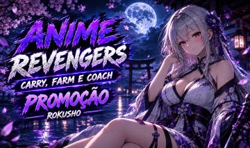 [Release] Anime Revengers - Carry & Farm - Ups de Conta - [Entrega Rápida]