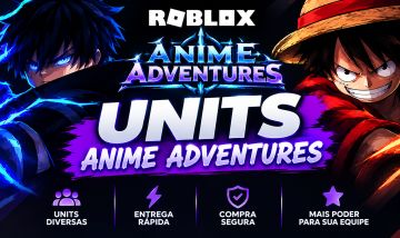 UNITS ANIME ADVENTURES
