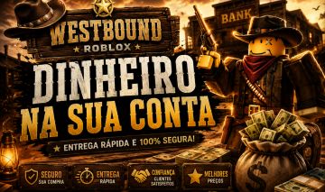 WESTBOUND / DINHEIRO NA SUA CONTA / MAIOR VENDEDOR DE WESTBOUND / SERVIÇOS