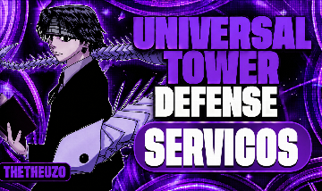UTD UNIVERSAL TOWER DEFENSE SERVIÇOS