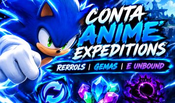 CONTA ANIME EXPEDITIONS (RERROLS, GEMAS, UNBOUNDS E EXPEDITION UPADA)