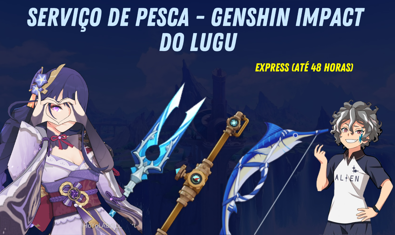 (FISGADA EM 48HRS) SERVIÇO DE PESCA EM 24 HORAS! GENSHIN IMPACT