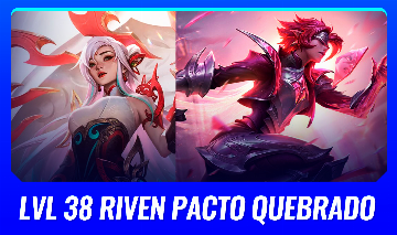 ( LVL 38 RIVEN PACTO QUEBRADO + IRELIA CRIADORA MÍTICA ) 35 CHAMPS 7K EA