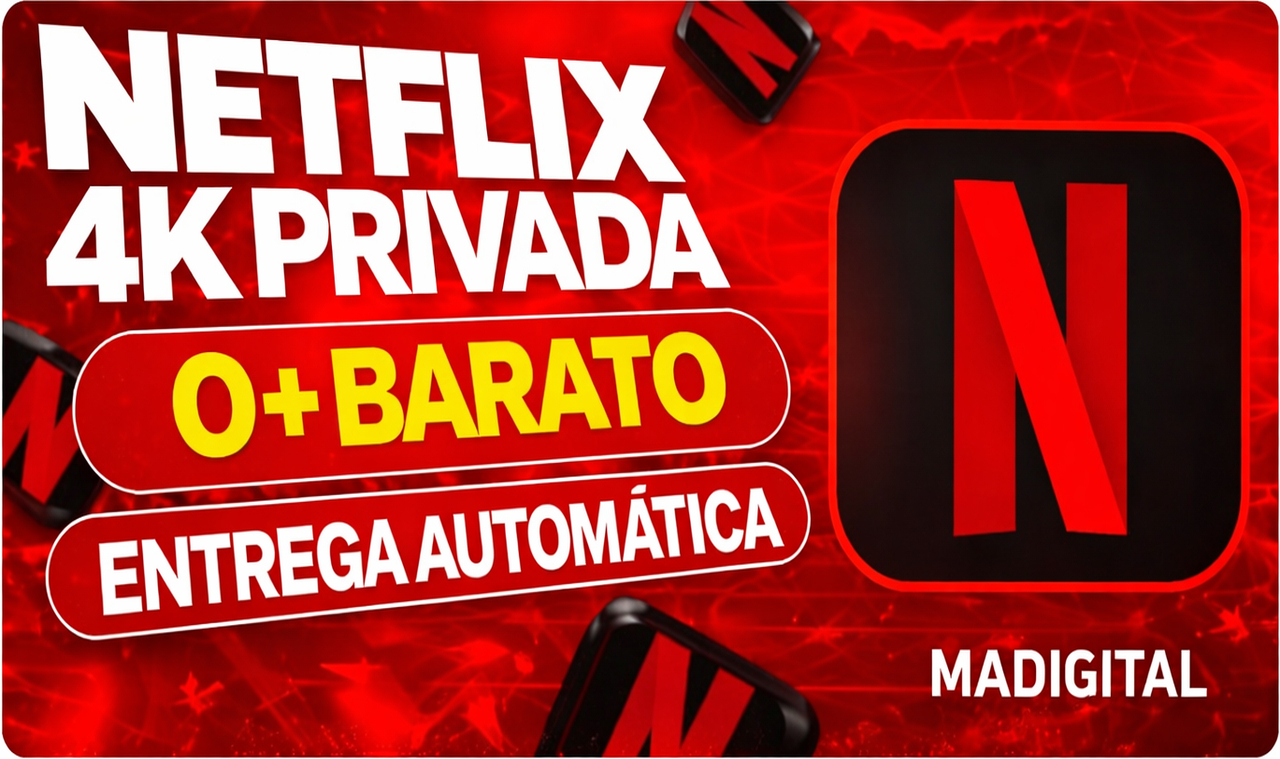 NETFLIX 4K PRIVADA 30 DIAS
