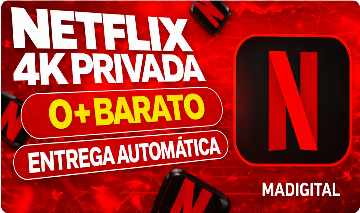 NETFLIX 4K PRIVADA 30 DIAS