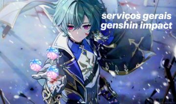 SERVIÇOS GERAIS GENSHIN IMPACT