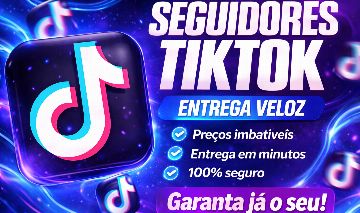 [MENOR PREÇO!!] SEGUIDORES, LIKES, VIEW E SALVAMENTOS TIKTOK