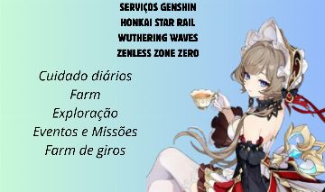 Serviços de genshin, wuthering waves, hsr e zzz